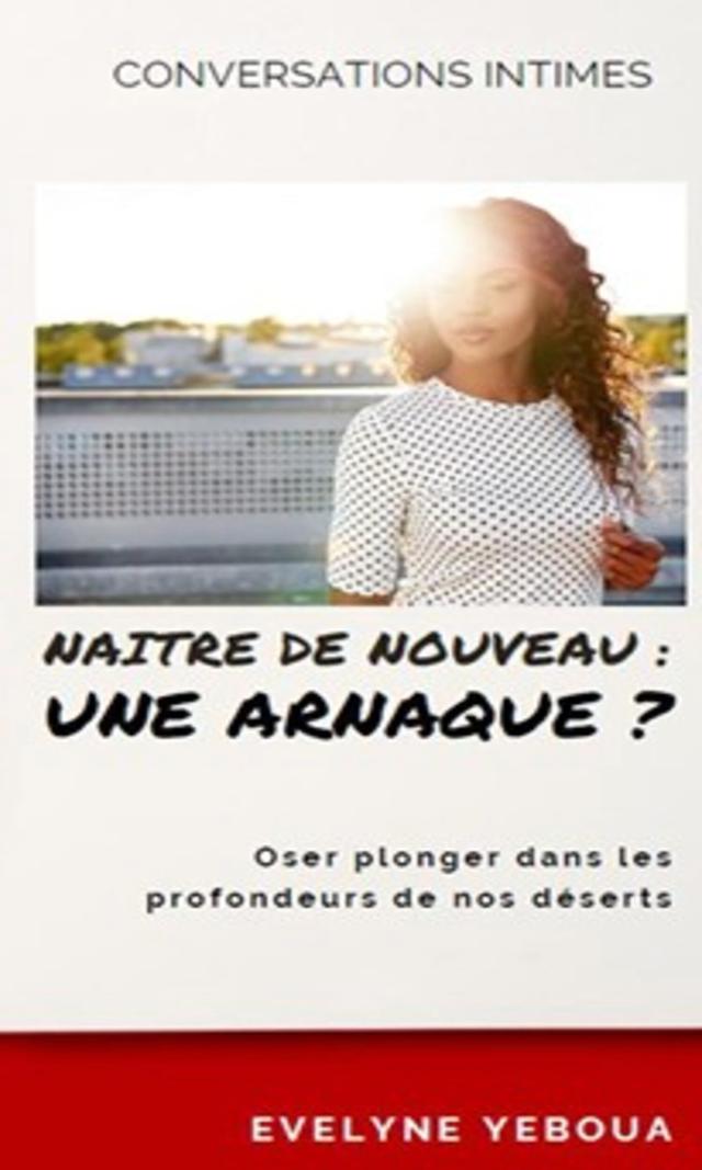 Couverture de Naitre de nouveau : UNE ARNAQUE ?