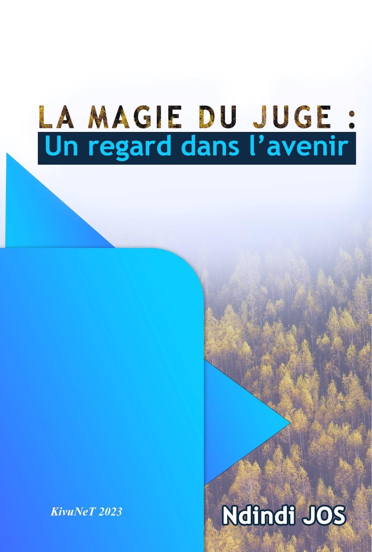 Couverture de La magie du juge : Un regard dans l'avenir