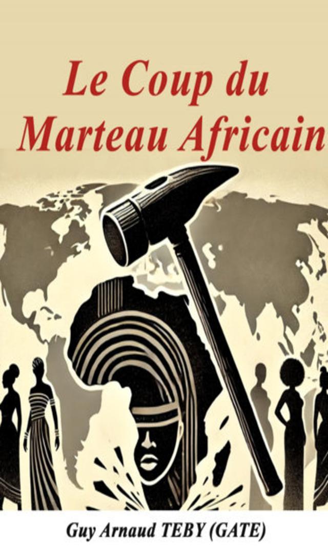 Couverture de Le Coup du Marteau Africain