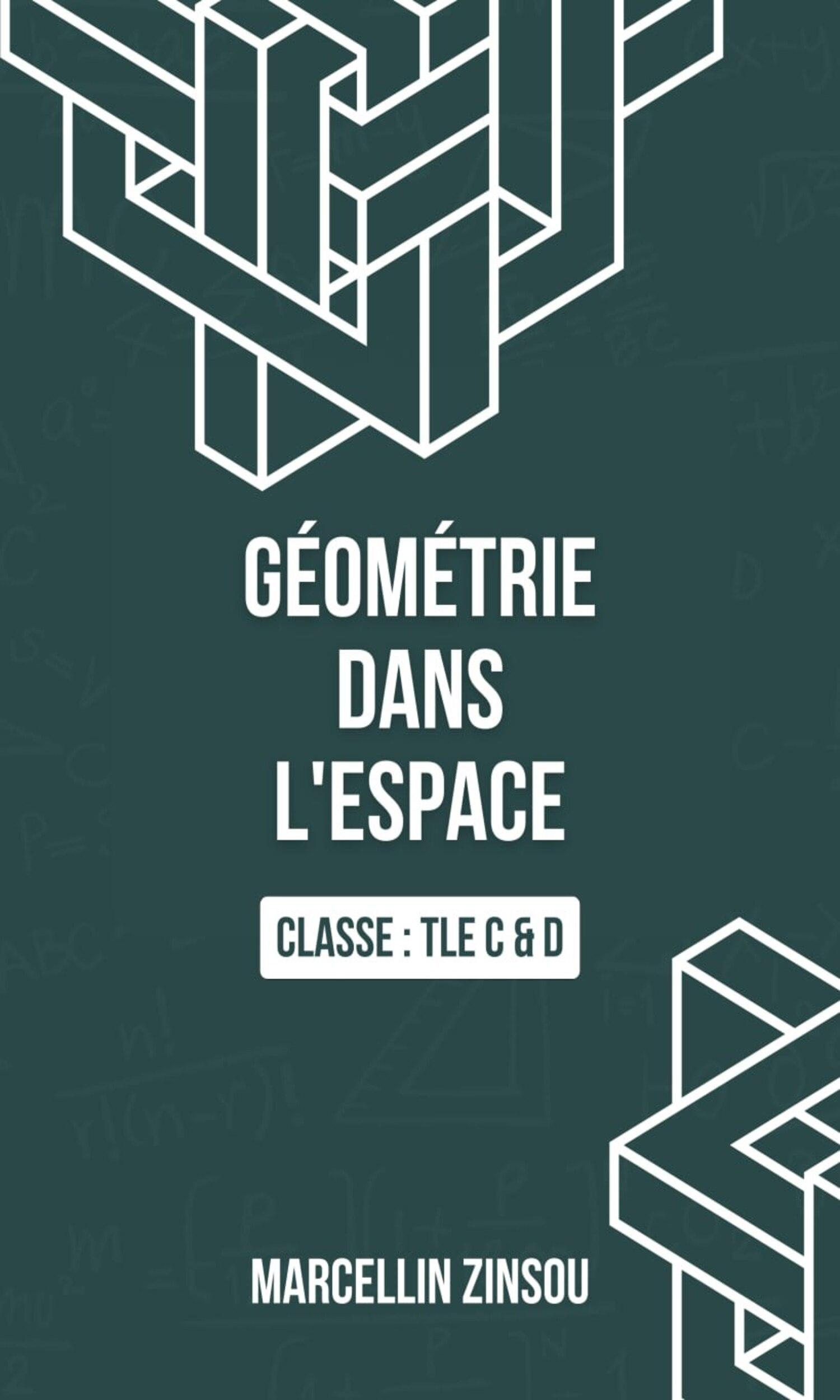 Couverture de Géométrie dans l'espace : Tle C & D