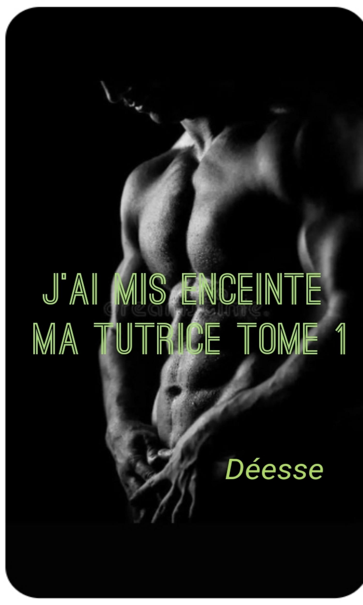 Couverture de J’ai mis enceinte ma tutrice Tome 1