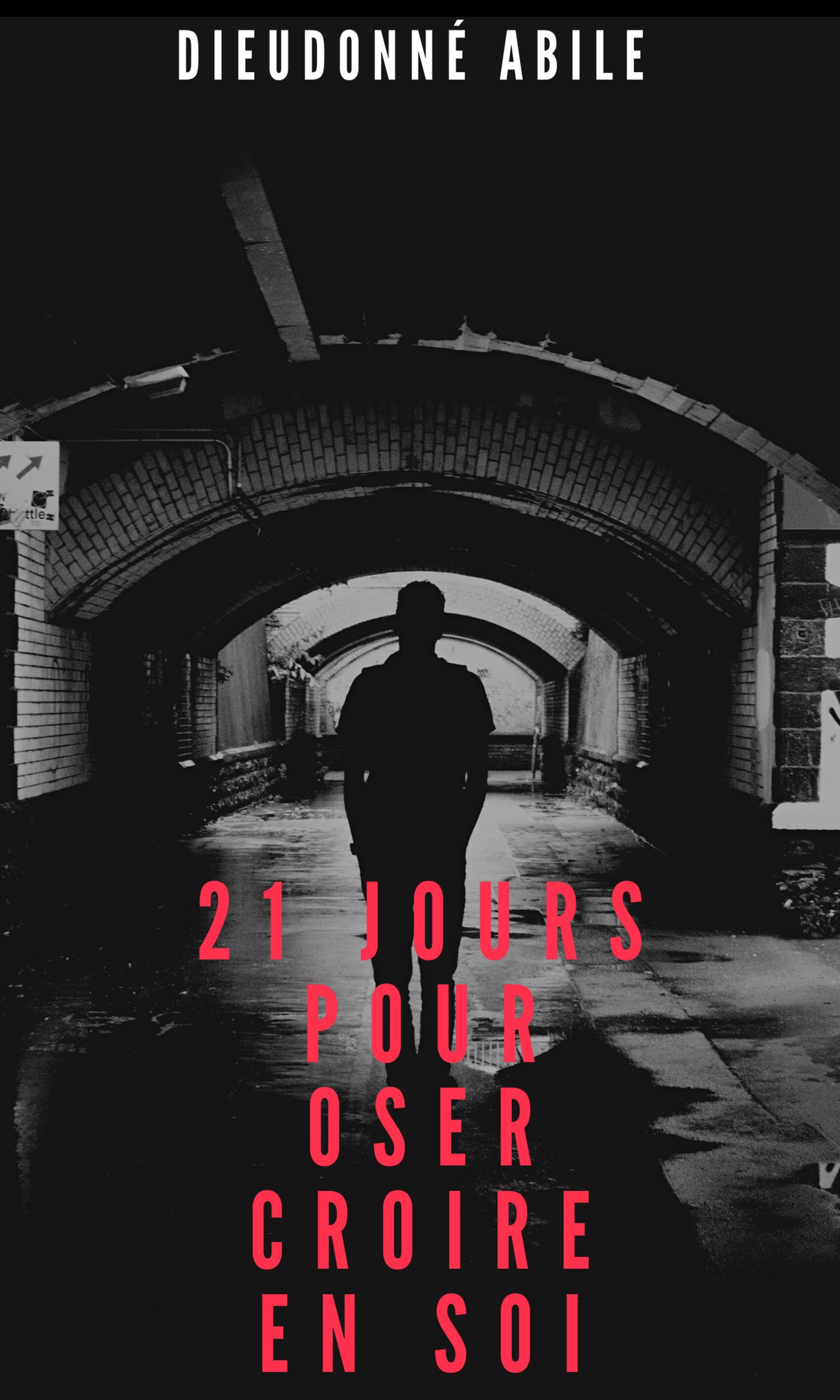 Couverture de  21 Jours pour croire en soi