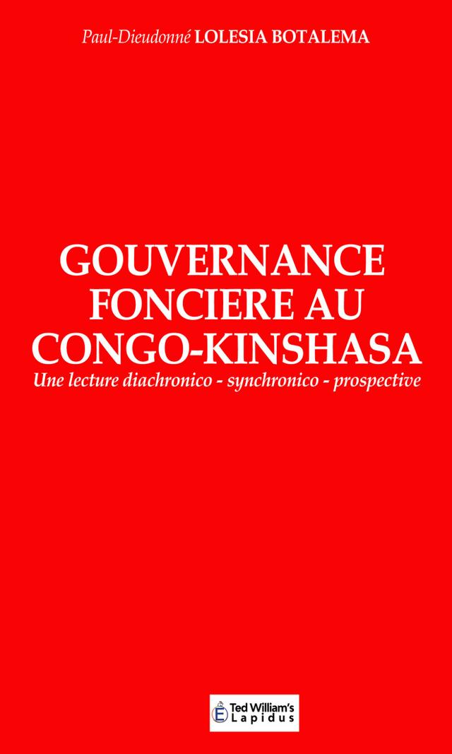 Couverture de Gouvernance foncière au Congo-Kinshasa : Une lecture diachronico-synchronico-prospective