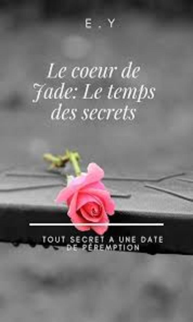 Couverture de Le coeur de jade : le temps des secrets