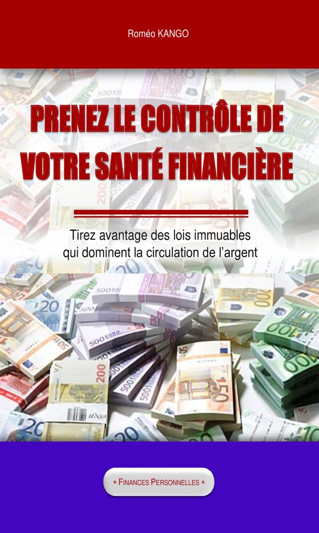 Couverture de Prenez le contrôle de votre Santé Financière