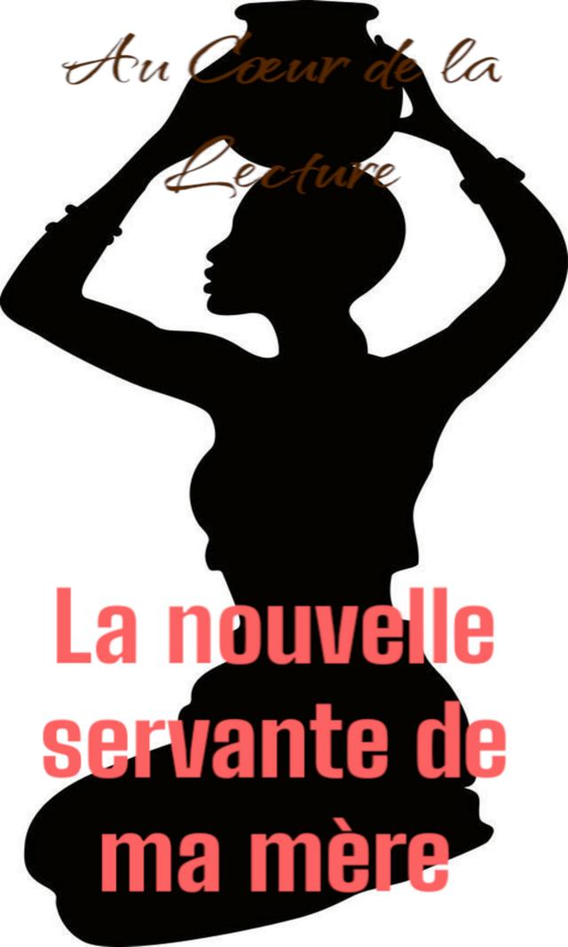Couverture de La nouvelle servante de ma mère