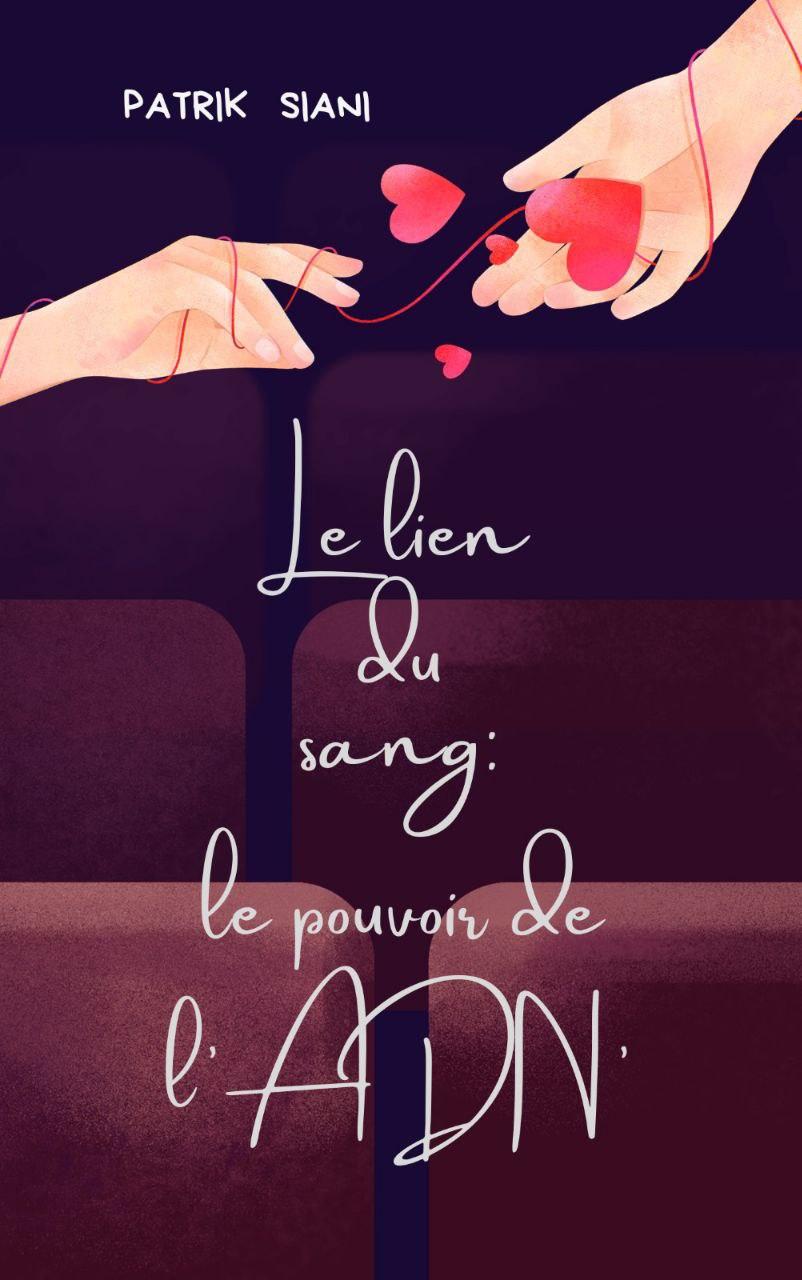 Couverture de Le lien du sang: le pouvoir de l'ADN