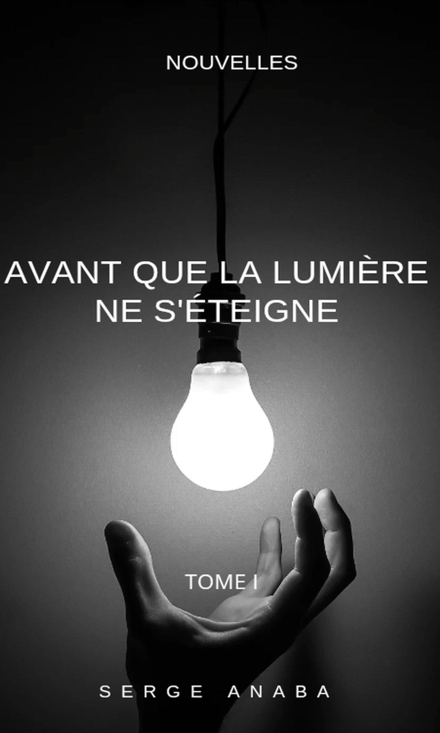 Couverture de Avant que la lumière ne s'éteigne Tome 1