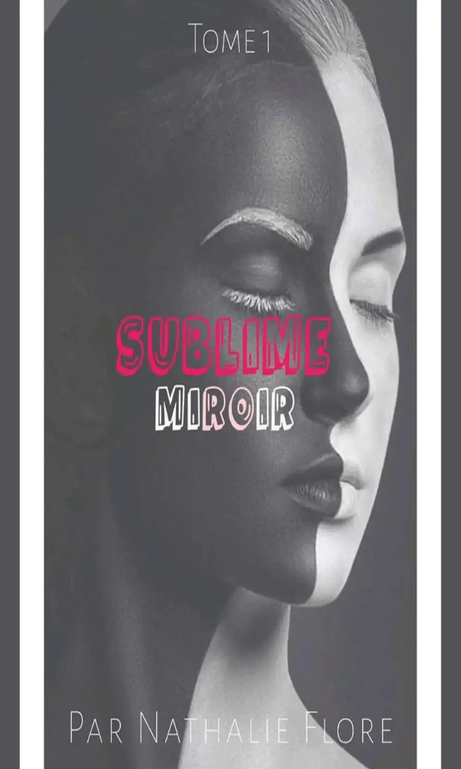 Couverture de Sublime Miroir 1