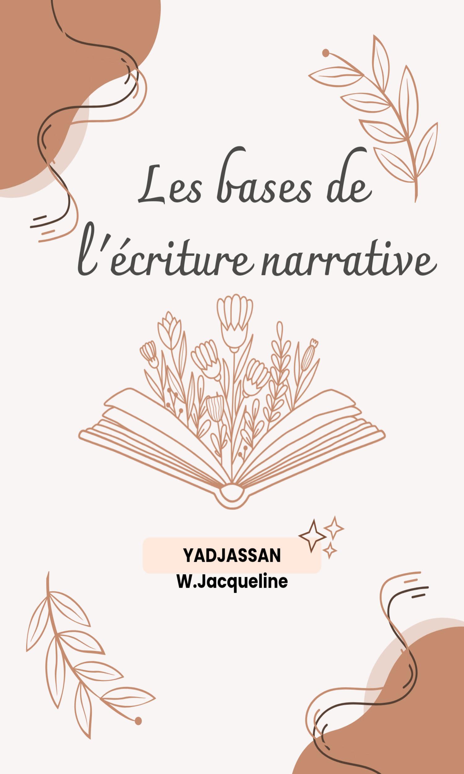 Couverture de Les bases de l'écriture narrative 