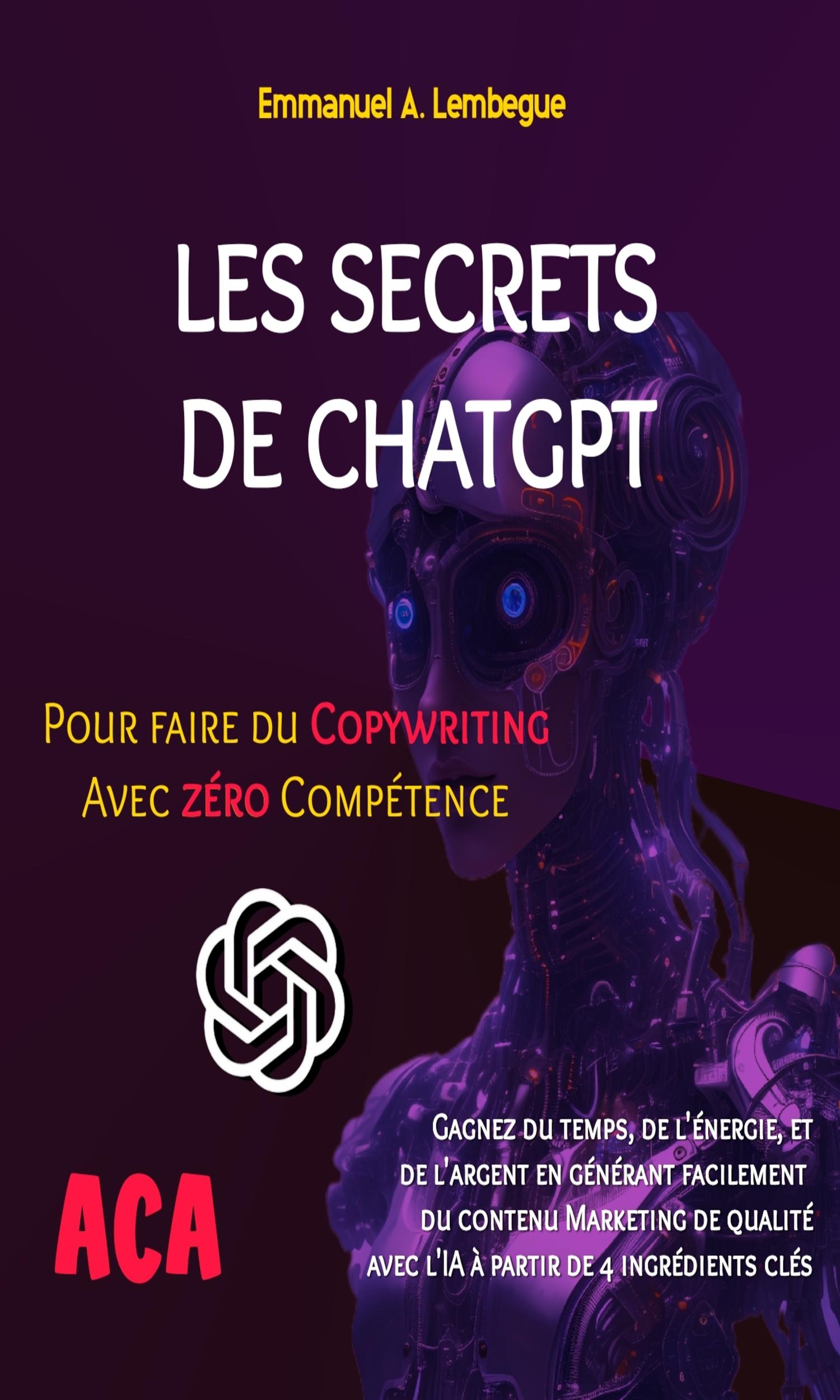 Couverture de Les secrets de ChatGPT pour faire du Copywriting avec zéro compétence