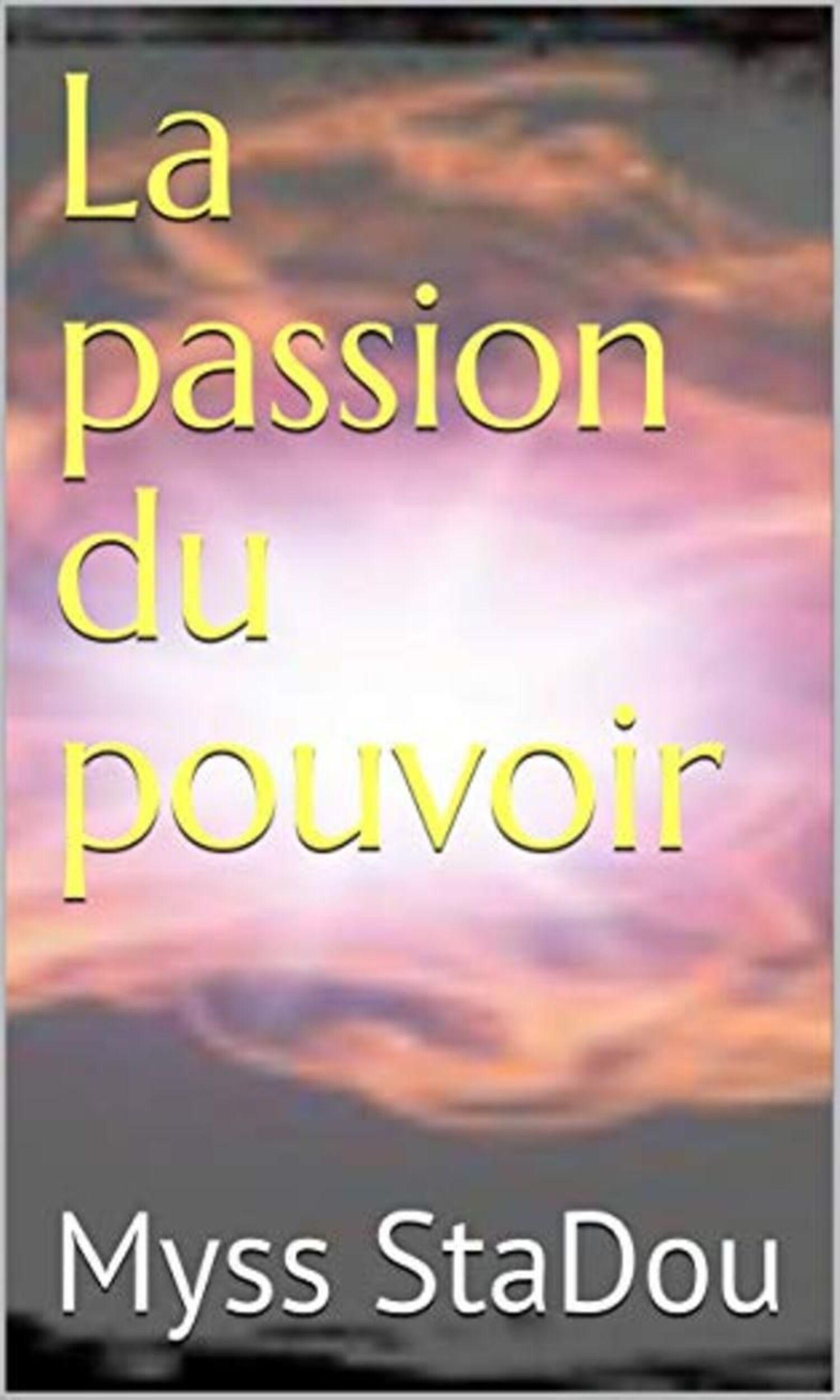 Couverture de La passion du pouvoir