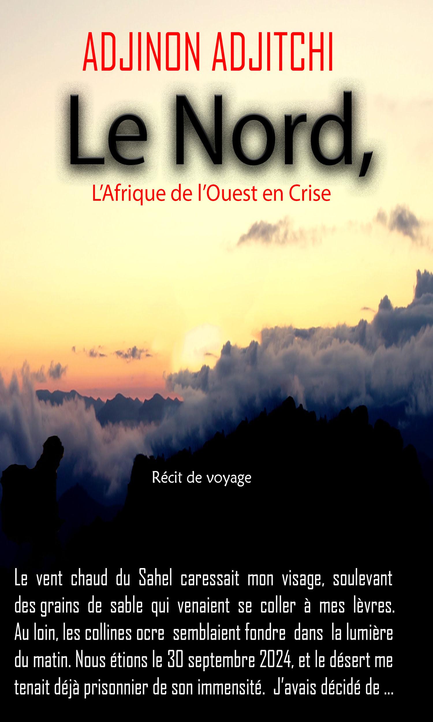 Couverture de Le Nord, l'Afrique de l'Ouest en crise