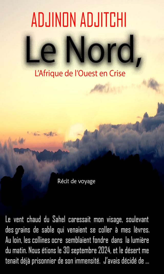 Couverture de Le Nord, l'Afrique de l'Ouest en crise