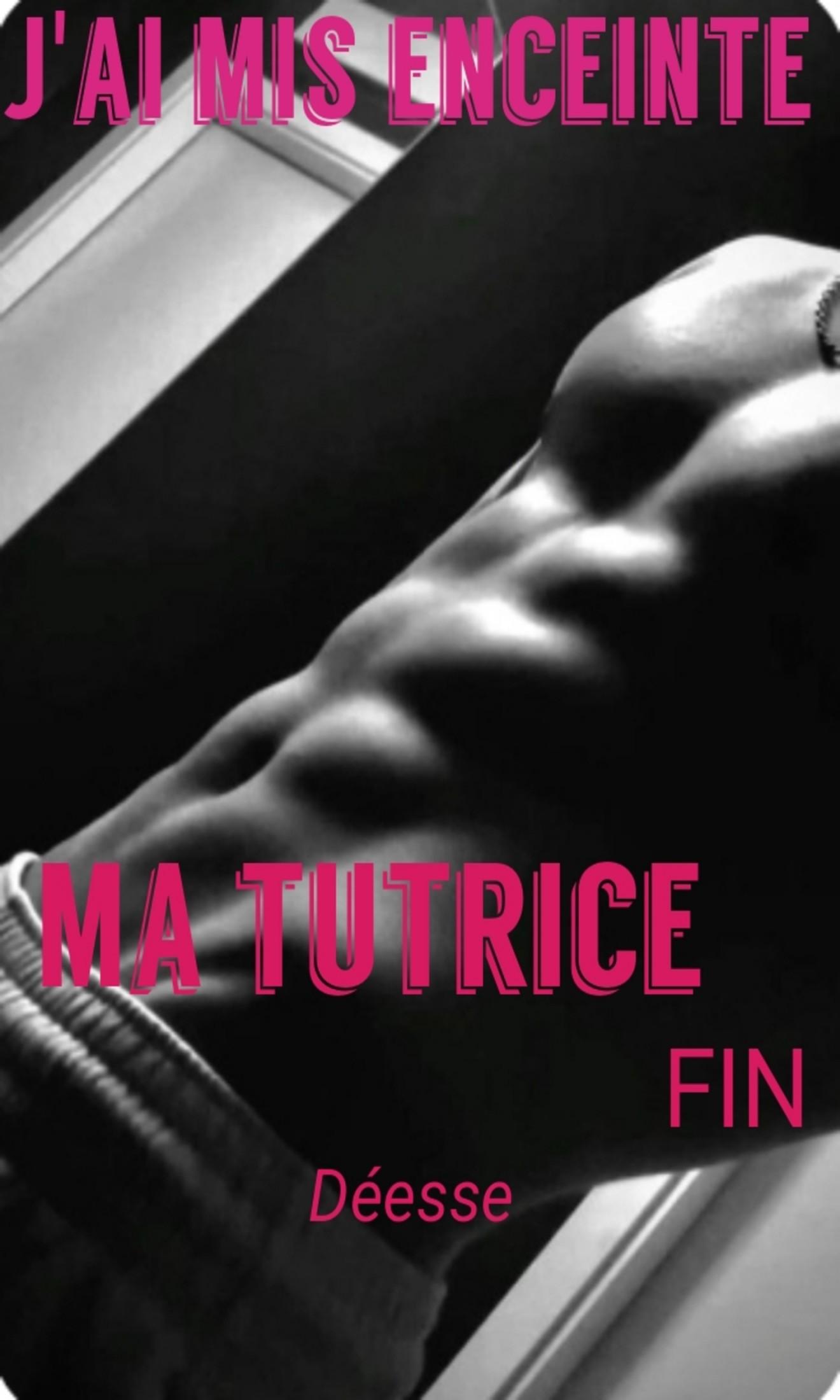 Couverture de J'ai mis enceinte ma tutrice FIN