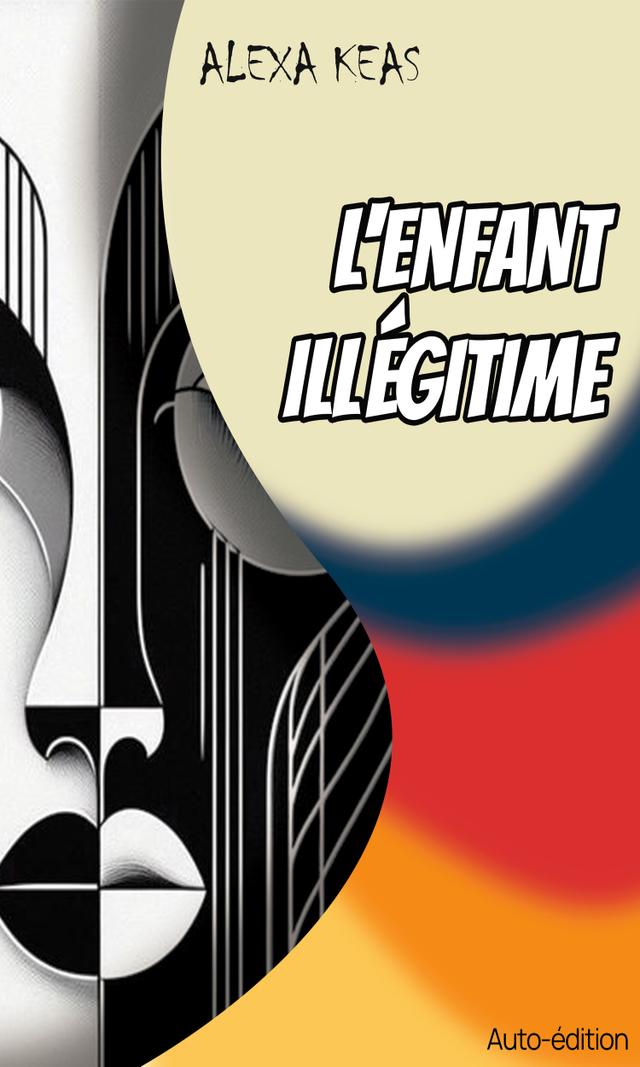 Couverture de L’enfant illégitime