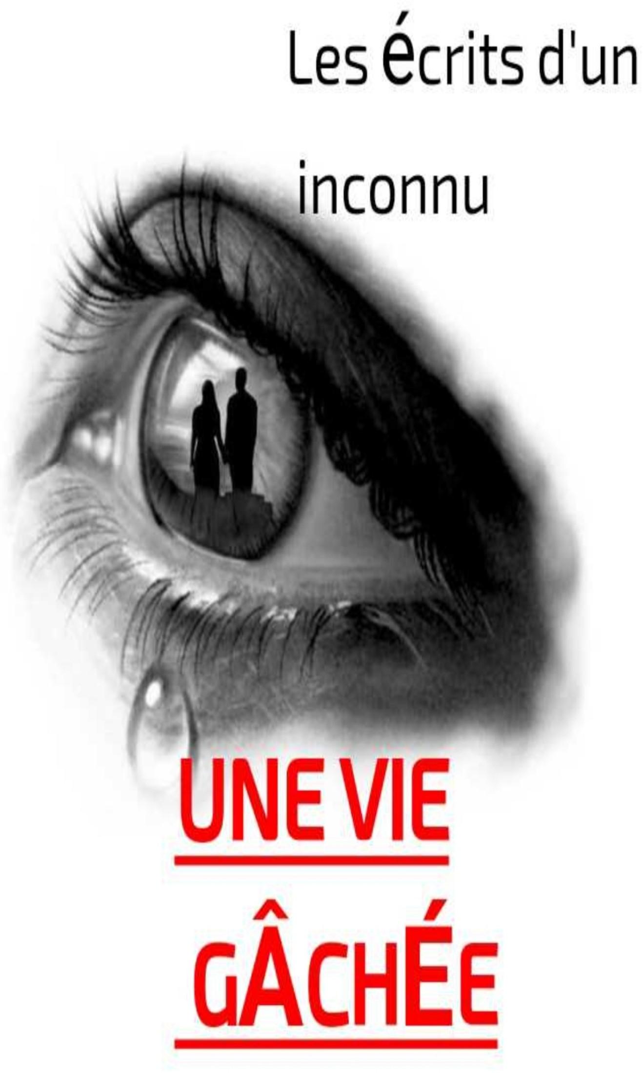 Couverture de Une vie gâchée