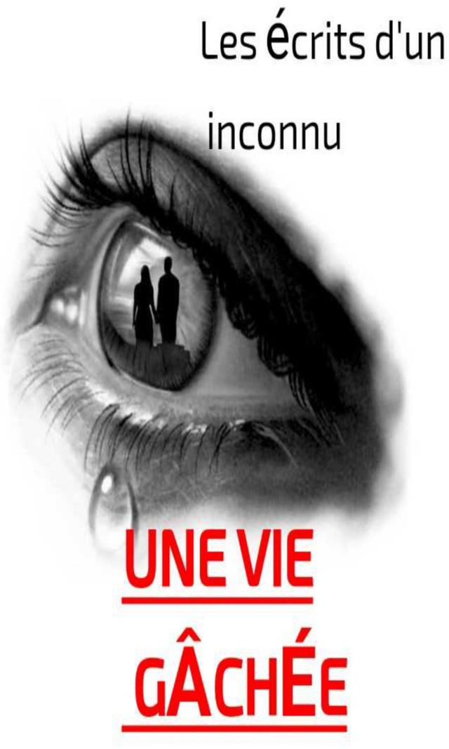 Couverture de Une vie gâchée
