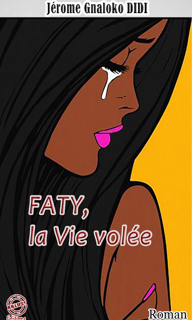 Couverture de Faty, la vie volée