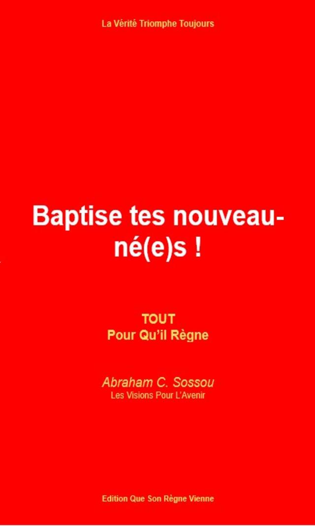 Couverture de Baptise tes nouveau-né(e)s !