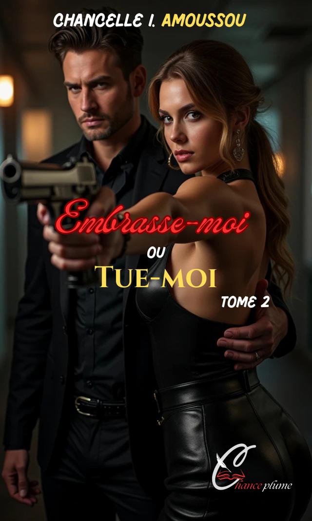 Couverture de Embrassse-Moi ou Tue-Moi, tome 2