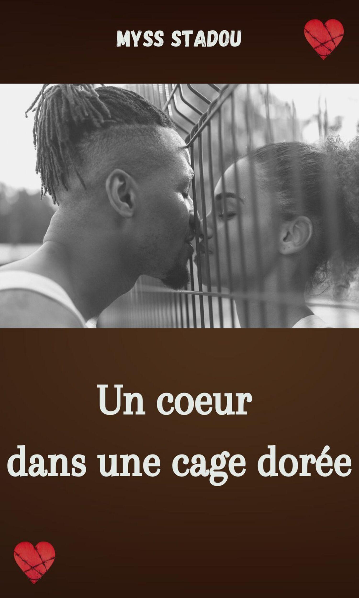 Couverture de Un coeur dans une cage dorée